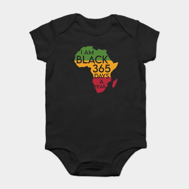 I'm Black 365 Days a Year, Black History Month, Black Lives Matter, African American History Baby Bodysuit by UrbanLifeApparel